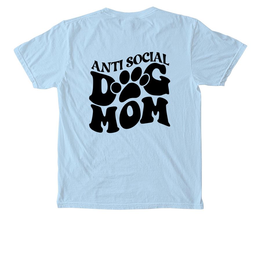 Anti Social Dog Mom, a Chambray Comfort Colors Pocket Tee (back-view)