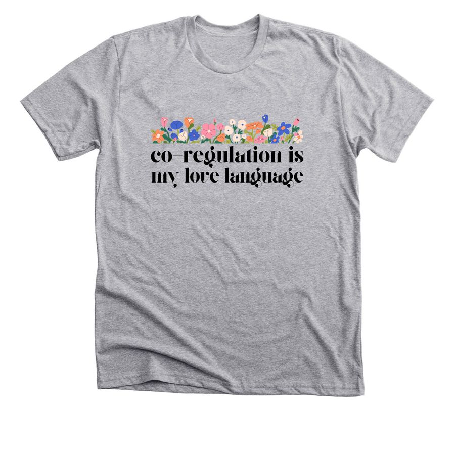 That Co-Regulation Shirt, a Athletic Heather Premium Unisex Tee