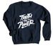 Truth To Power, a Navy Crewneck Sweatshirt