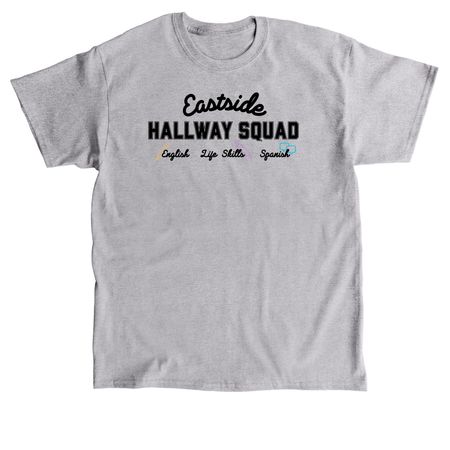 Eastside Hallway Squad, a Sport Grey Classic Unisex Tee