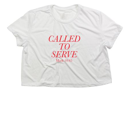 Called to Serve - Cropped Tee, a White Women?s Flowy Cropped Tee