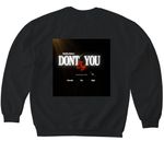 Don?t You Cry Official Merch, a Black Softstyle Crewneck Sweatshirt (back-view)