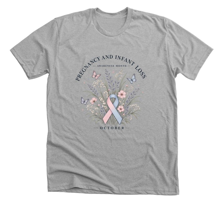 Pregnancy and Infant Loss Awareness Month&nbsp;, a Athletic Heather Premium Unisex Tee