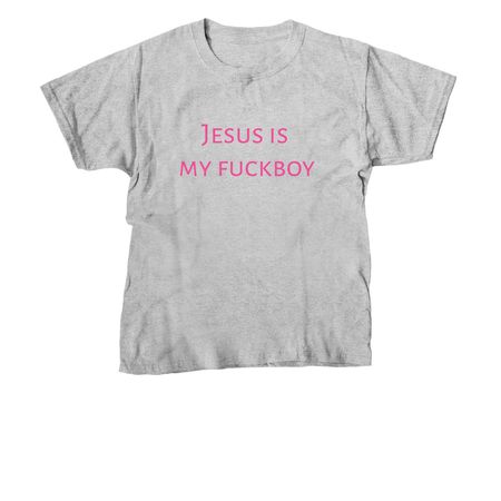 Jesus is my fuckboy, a Sport Grey Youth Unisex Tee