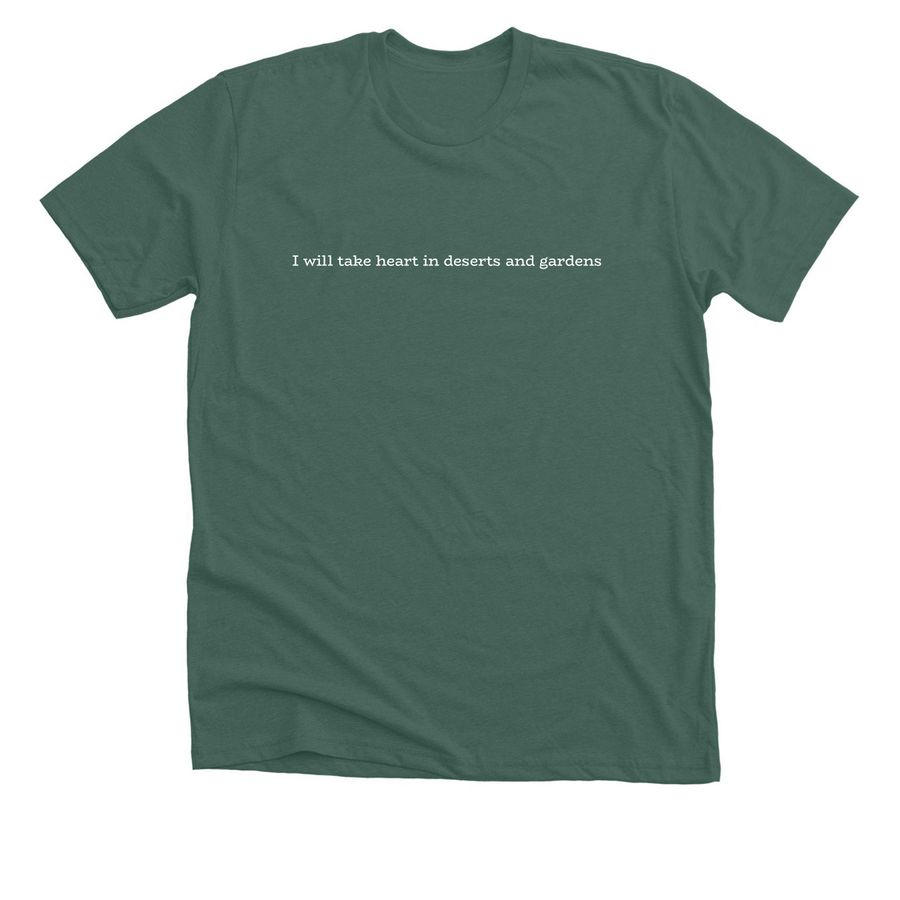 Deserts and Gardens, a Heather Forest Premium Unisex Tee