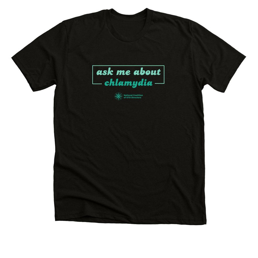 Ask Me (Chlamydia), a Solid Black Blend Premium Unisex Tee