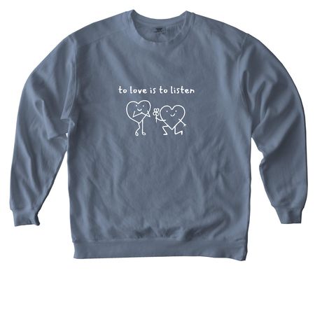 to love is to listen: slp & aud, a Blue Jean Comfort Colors Crewneck Sweatshirt