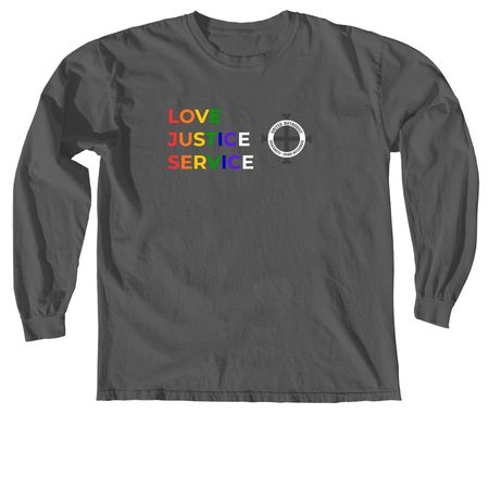 DHM Pride T-Shirt: Love, Justice, Service, a Pepper Comfort Colors Long Sleeve Tee