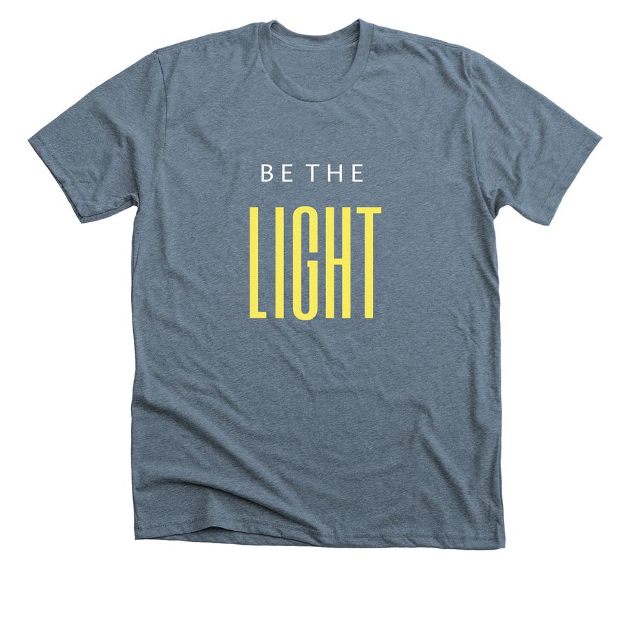 Be the Light&nbsp;, a Heather Slate Premium Unisex Tee