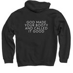 God Made Your Booty And Called It Good, a Black Pullover Hoodie (back-view)