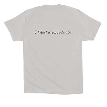 I helped save a senior dog t-shirt, a Solid Athletic Grey Premium Cotton Tee (back-view)