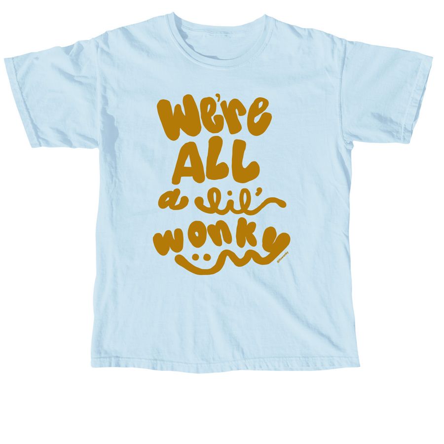 we're all a lil wonky, a Chambray Comfort Colors Unisex Tee