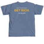 "Get Rich" Merch, a Blue Jean Comfort Colors Unisex Tee (back-view)