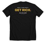 "Get Rich" Merch, a Solid Black Blend Premium Unisex Tee (back-view)