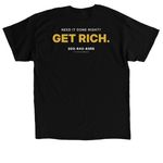 "Get Rich" Merch, a Black Classic Unisex Tee (back-view)