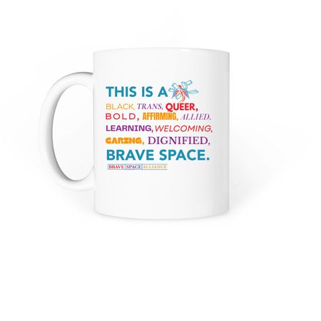 This is a Brave Space Mug, a White Coffee Mug (back-view)