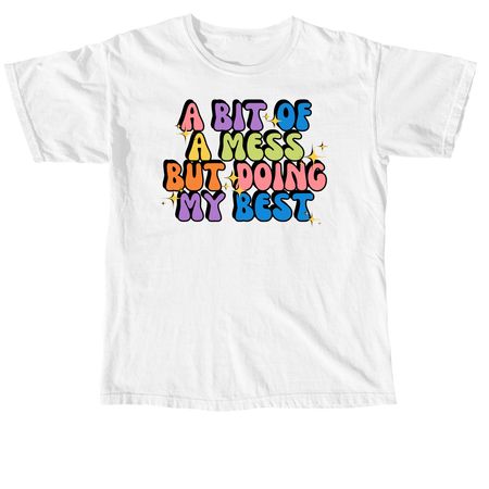 Doing My Best, a White Comfort Colors Unisex Tee