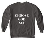 Choose God over sin Month, a Pepper Comfort Colors Crewneck Sweatshirt (back-view)