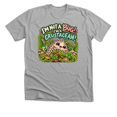 Not A Bug!, a Athletic Heather Premium Unisex Tee