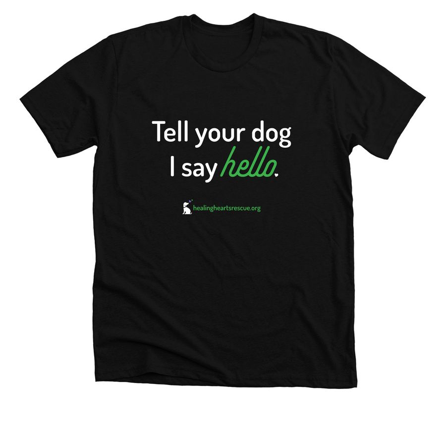 Big hello to your dog, a Solid Black Blend Premium Unisex Tee