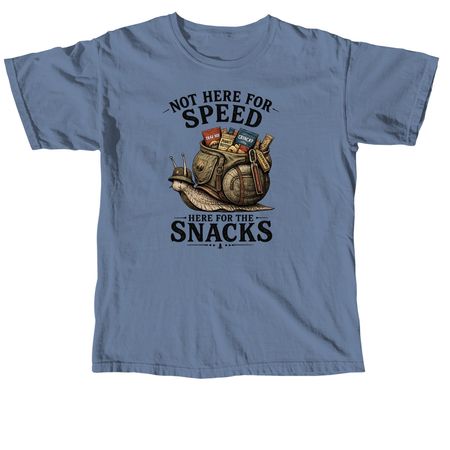 Not Here for Speed, a Blue Jean Comfort Colors Unisex Tee