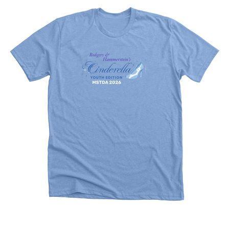 Cinderella at MSTDA, a Heather Carolina Blue Premium Unisex Tee