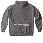 to love is to listen: slp & aud, a Grey Comfort Colors Pullover Hoodie (back-view)