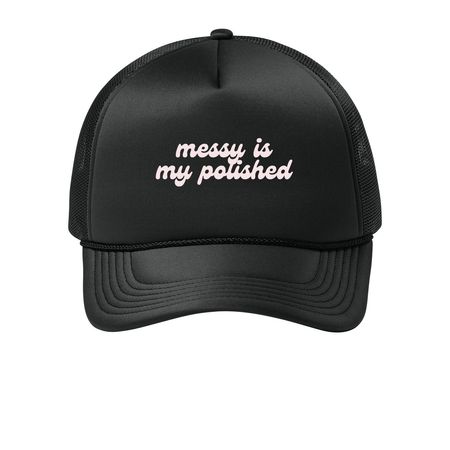 Messy is My Polished Hats, a Deep Black Printed Foam Trucker Hat