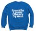 Check It Out. &nbsp;&nbsp;&nbsp;&nbsp;, a Royal Blue Crewneck Sweatshirt (back-view)