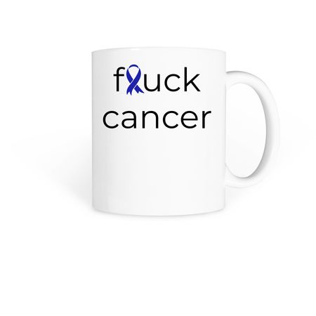 f*ck cancer, a White Coffee Mug