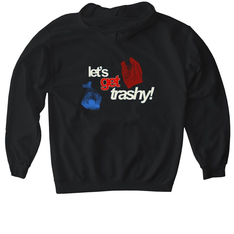 Let's Get Trashy!, a Black Gildan Softstyle Pullover Hoodie (back-view)