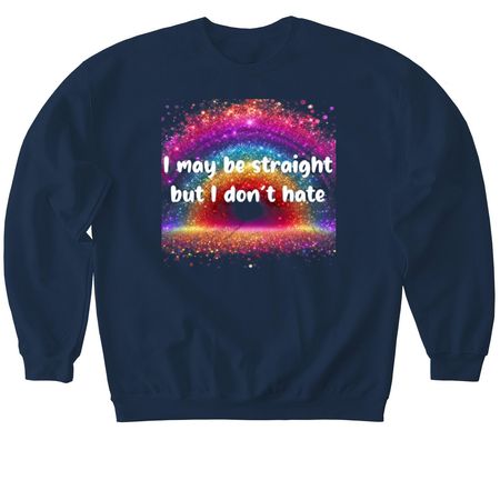 Straight don't hate&nbsp;, a Navy Softstyle Crewneck Sweatshirt