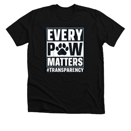 Every Paw Matters!, a Solid Black Blend Premium Unisex Tee