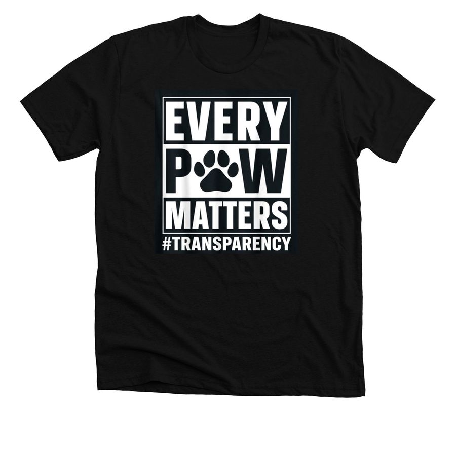 Every Paw Matters!, a Solid Black Blend Premium Unisex Tee