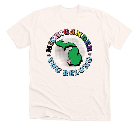 You Belong, Michigander, a Heather Natural Premium Unisex Tee