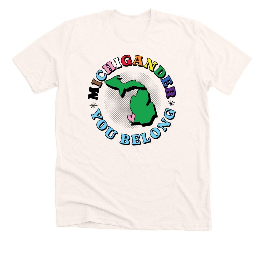 You Belong, Michigander, a Heather Natural Premium Unisex Tee