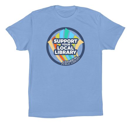 Support Your Local Library, a Carolina Blue Premium Cotton Tee
