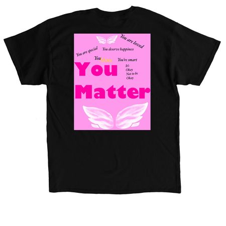 You Matter, a Black Classic Unisex Tee (back-view)