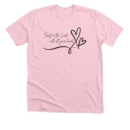 Trust in the Lord, a Heather Pink Premium Unisex Tee
