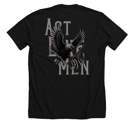 Act Like Men, a Solid Black Blend Premium Unisex Tee