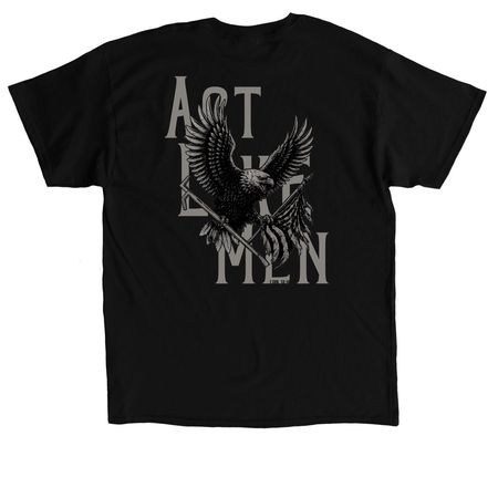 Act Like Men, a Black Classic Unisex Tee