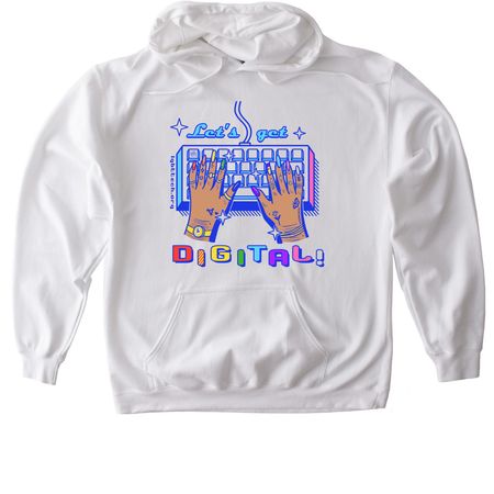 Let's Get Digital!&nbsp;, a White Gildan Softstyle Pullover Hoodie