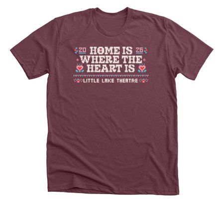 Home Is Where the Heart Is - Reverse, a Heather Maroon Premium Unisex Tee