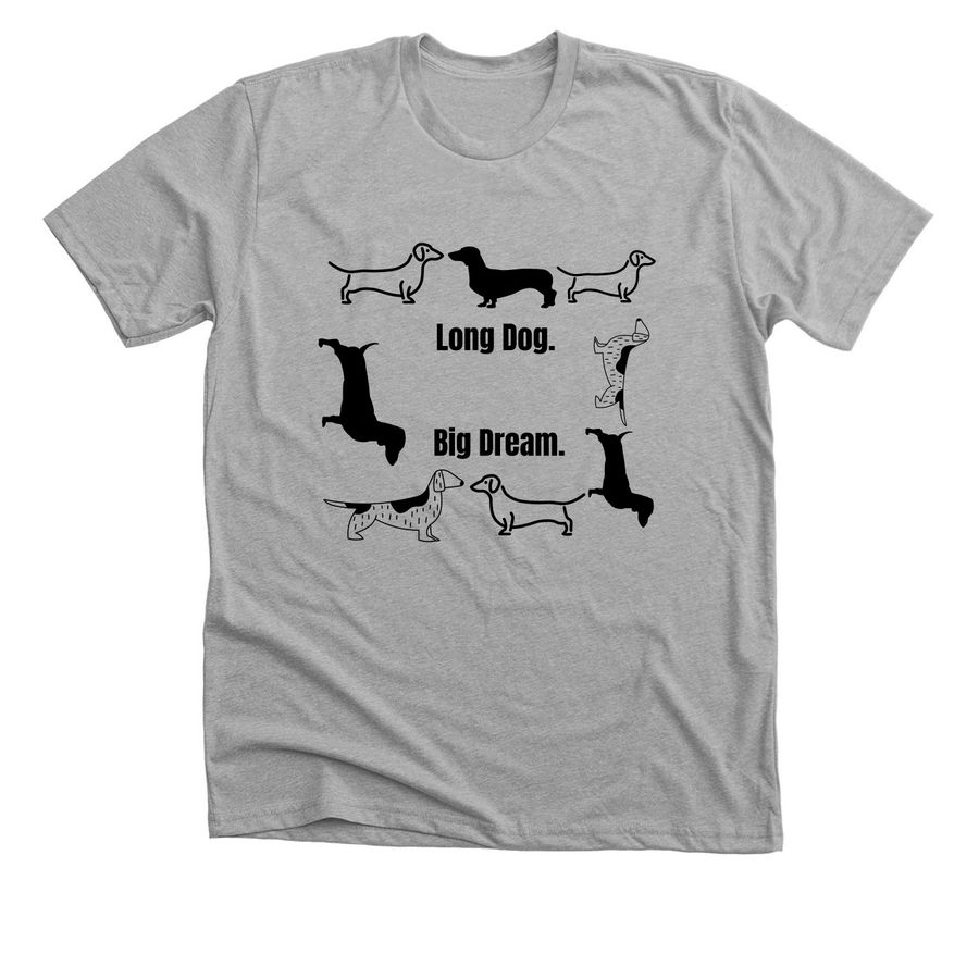 Trying to get a Dachshund, a Athletic Heather Premium Unisex Tee