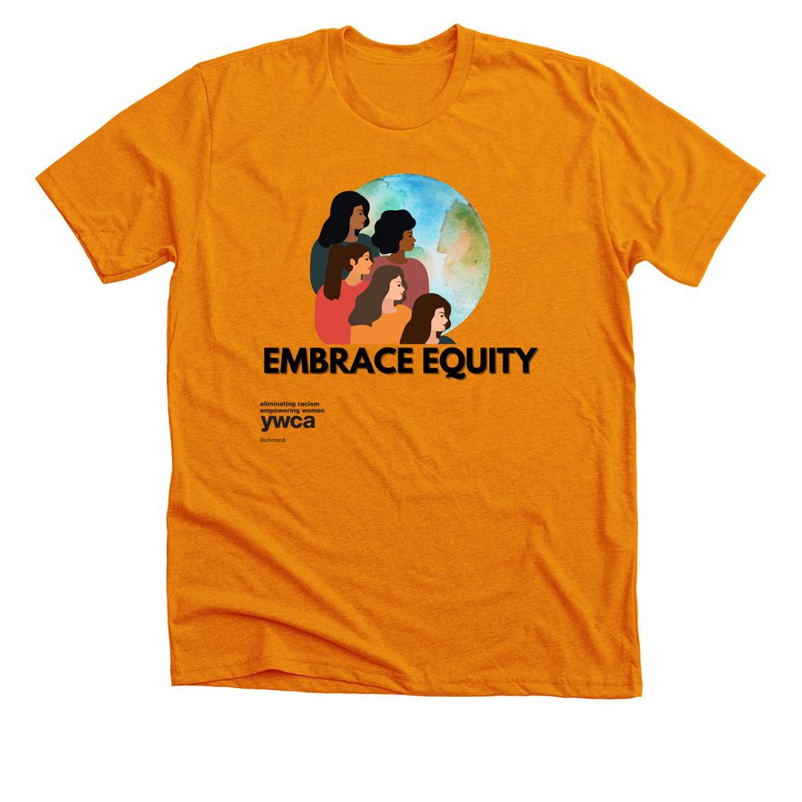 Embrace Equity, a Orange Premium Unisex Tee