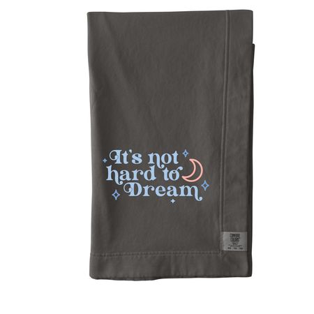 It's Not Hard To Dream, a Pepper Comfort Colors Blanket