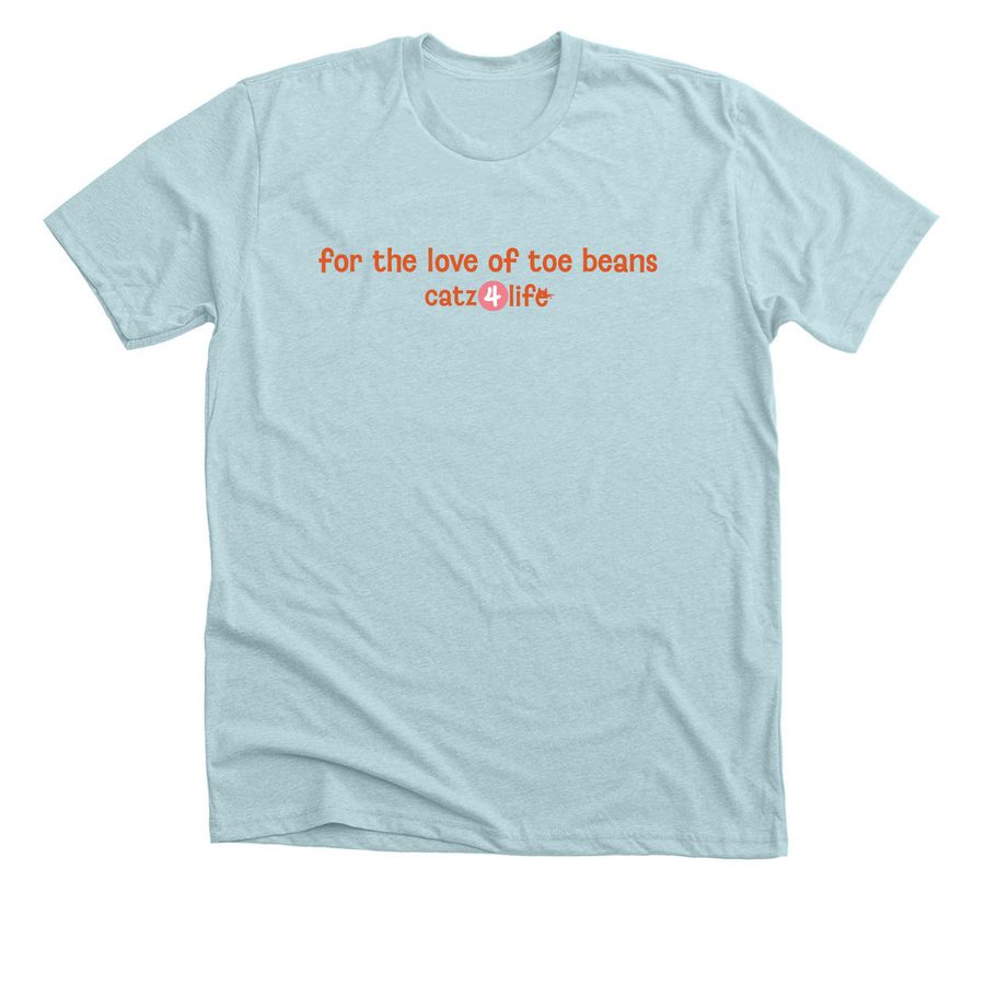For the love of toe beans, a Heather Ice Blue Premium Unisex Tee