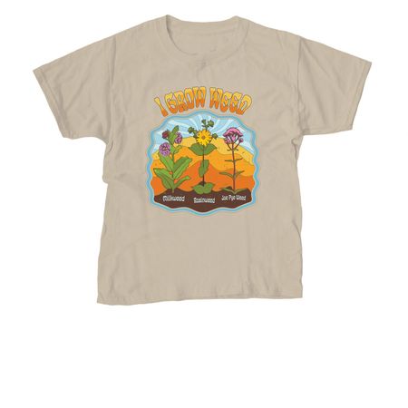 I Grow Weed, a Sand Youth Unisex Tee