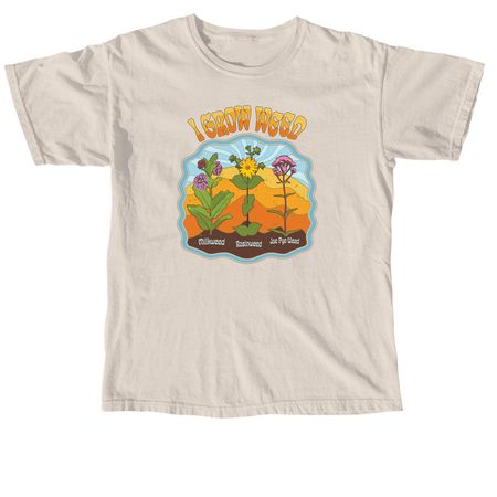I Grow Weed, a Ivory Comfort Colors Unisex Tee
