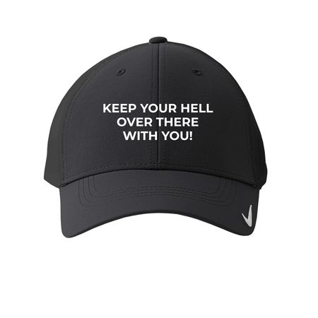 KEEP YOUR HELL OVER THERE WITH YOU, a Anthracite Printed Nike Dri-FIT Legacy Performance Cap